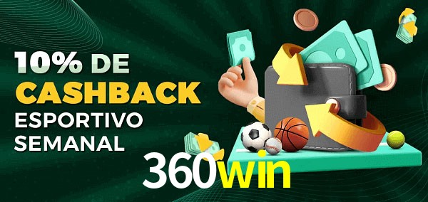 10% de bônus de cashback na 360win